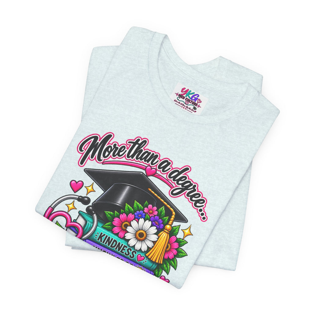 Nurse Graduation Tee — "More Than a Degree... It’s a Calling"