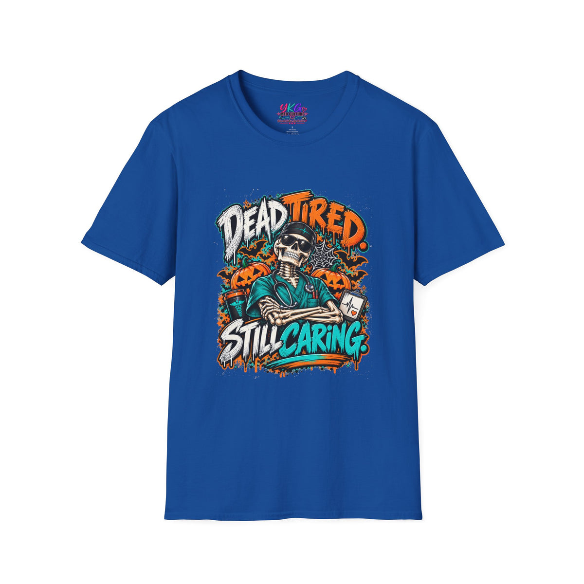 Dead Tired Still Caring T-Shirt — Skull Graphic Tee for Nurses & Caregivers