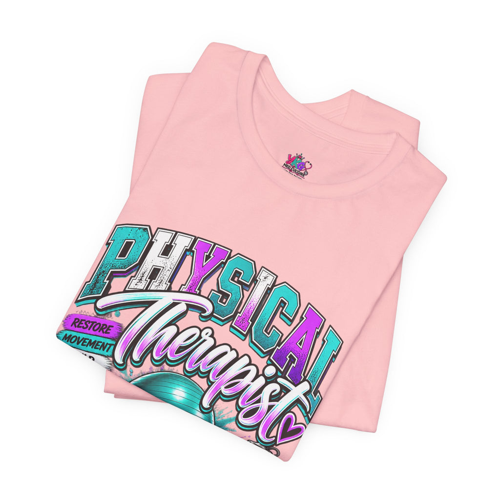 Physical Therapist Tee — Retro Fitness Graphic Shirt ("Physical Therapist: Helping People Move, Change Lives")