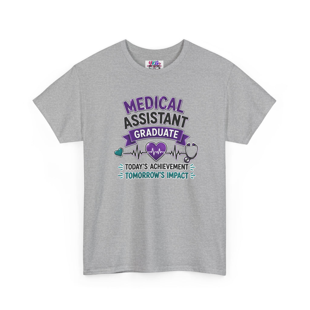 Medical Assistant Graduate T-Shirt — "Today's Achievement, Tomorrow's Impact"