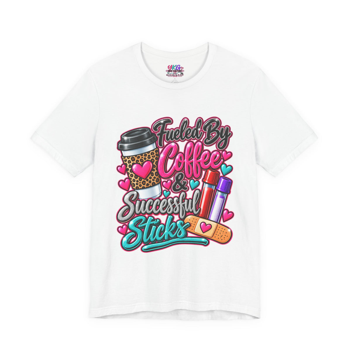 Coffee & Successful Sticks T-Shirt — Fueled by Coffee Lipstick Nurse Gift