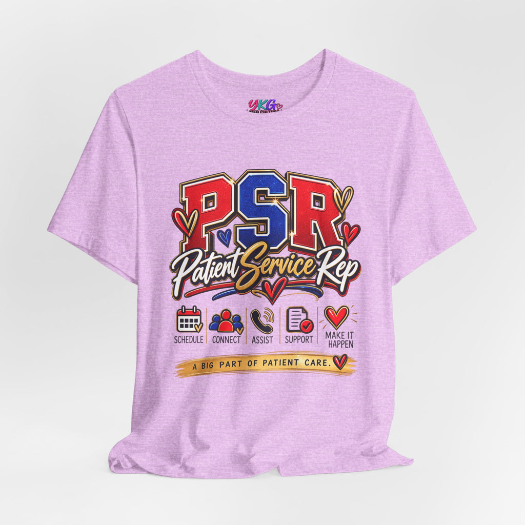 Patient Service Rep (PSR) T-Shirt – Proud Patient Service Representative Tee
