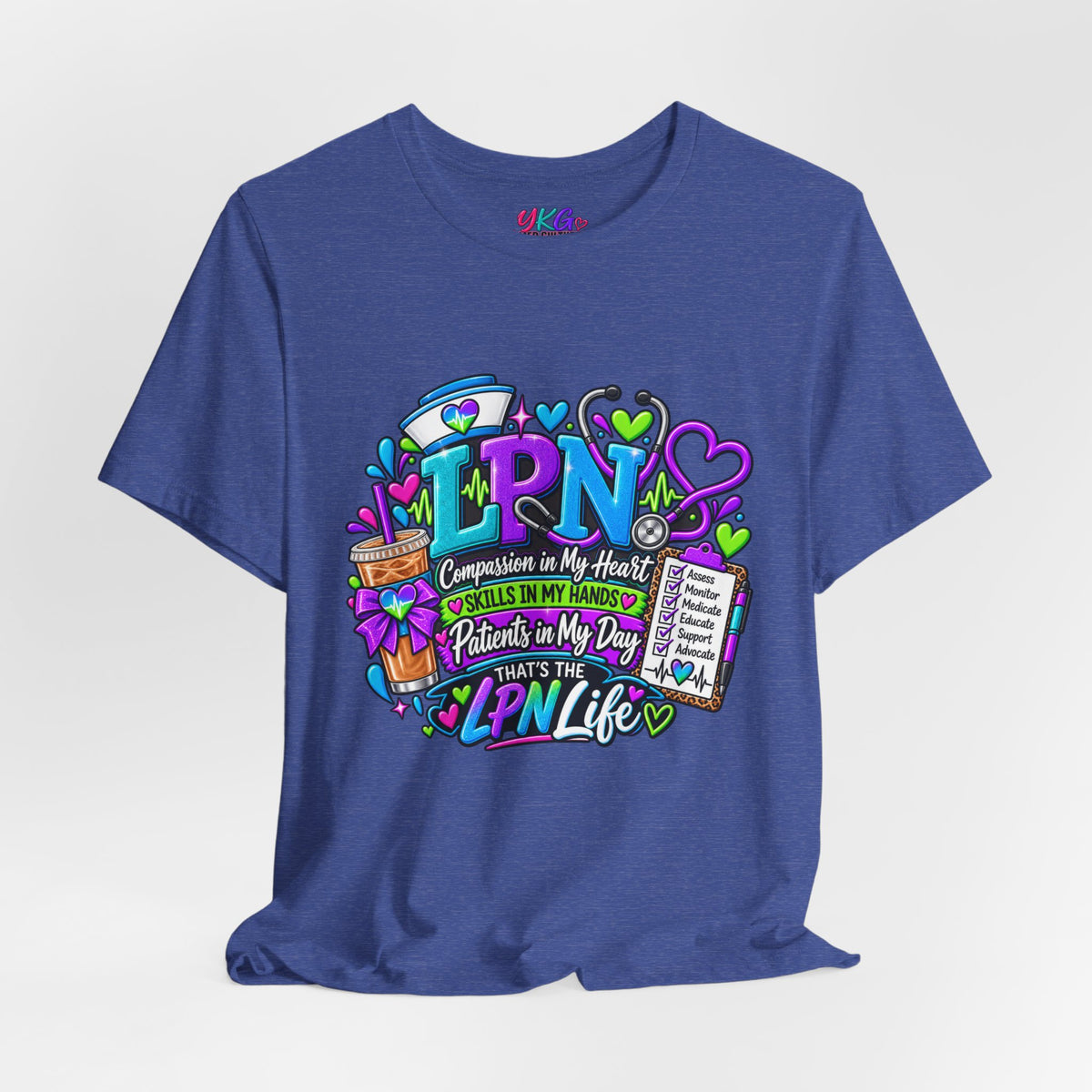 LPN Life Graphic Tee — Compassionate Nurse Design (Licensed Practical Nurse T‑Shirt)