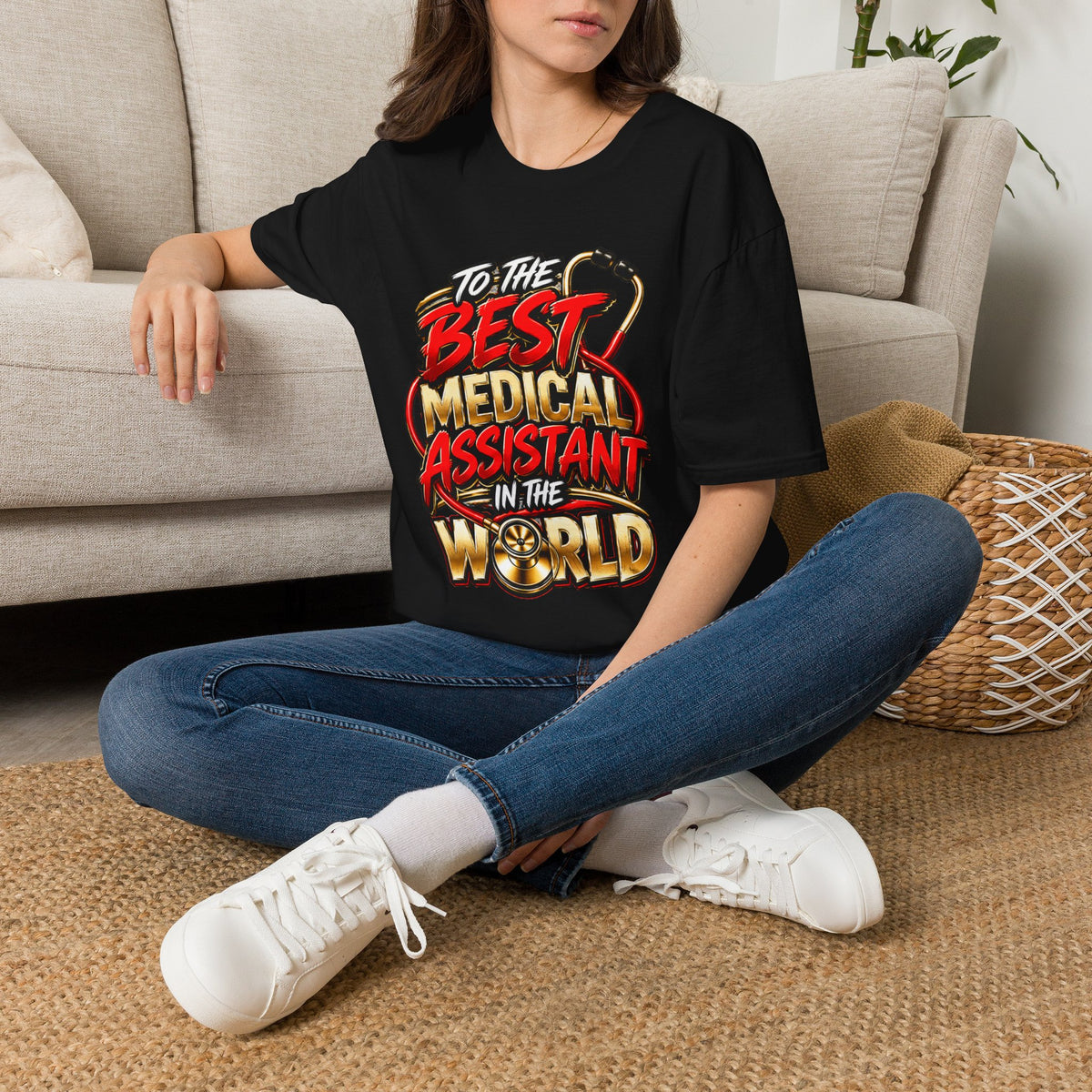 Medical Assistant T-Shirt - "To The Best Medical Assistant In The World" Appreciation Tee
