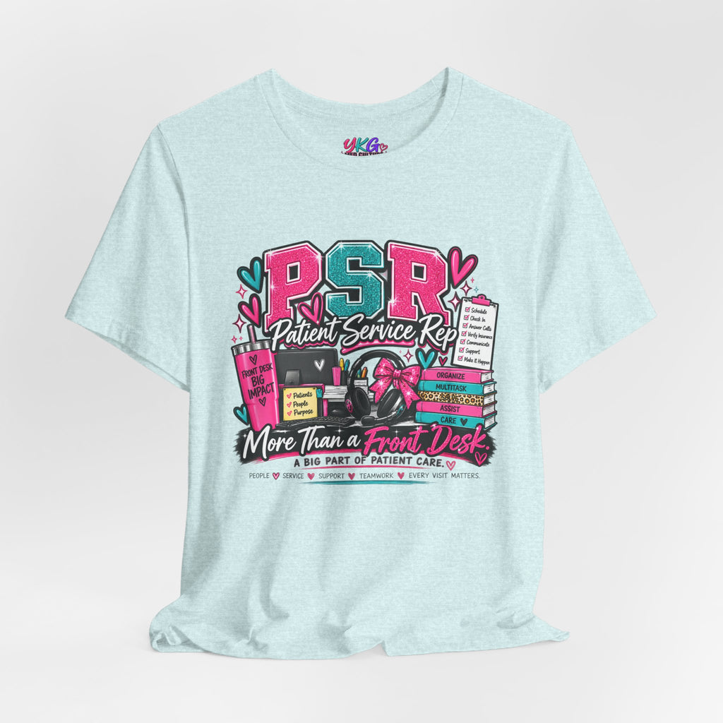 Patient Service Rep T‑Shirt — "More Than a Front Desk" Medical Receptionist Tee