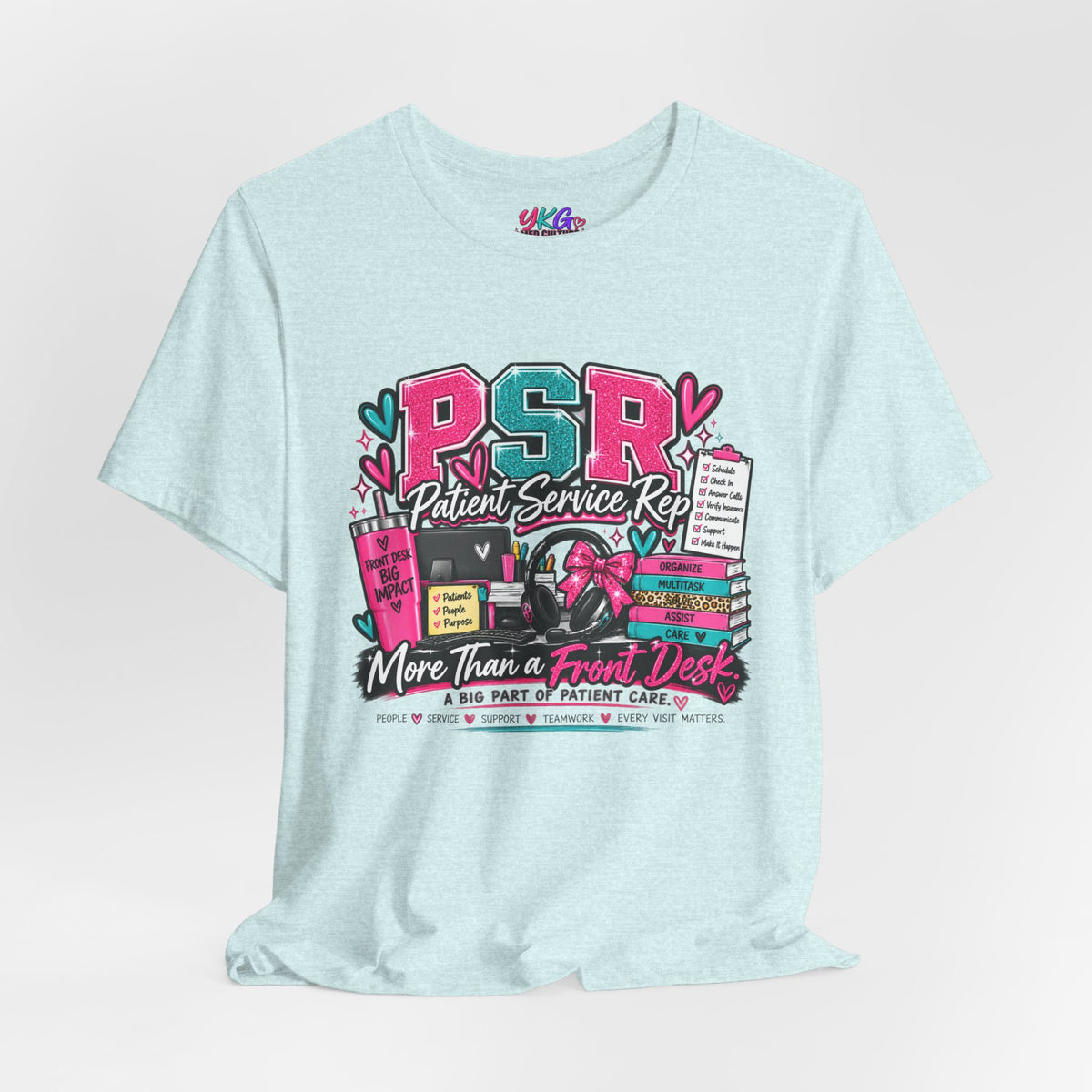 Patient Service Rep T‑Shirt — "More Than a Front Desk" Medical Receptionist Tee