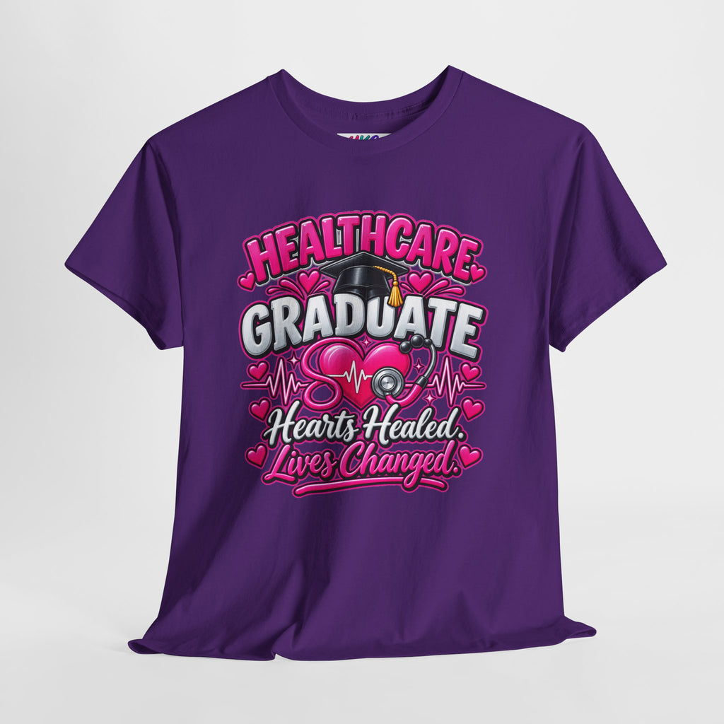 Healthcare Graduate T-Shirt — "Hearts Healed, Lives Changed" Nursing Grad Tee