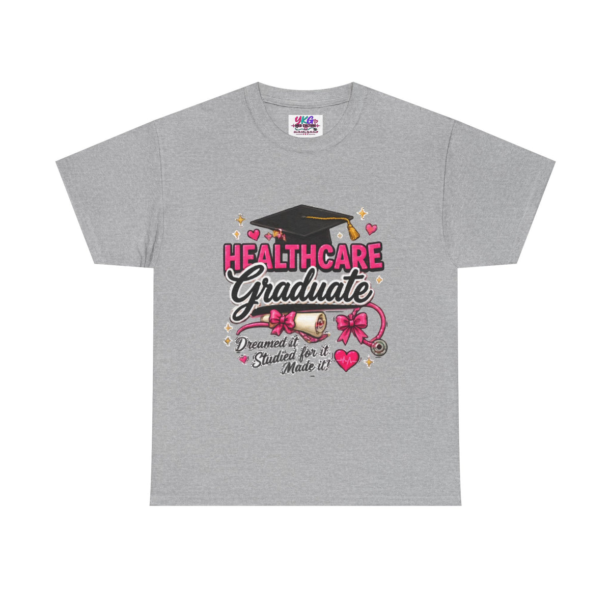 Healthcare Graduate T-Shirt — "Dreams Came True" Graduation Gift
