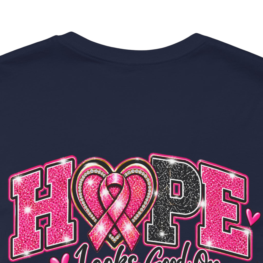 Hope Looks Good On Healthcare Workers T-Shirt — Breast Cancer Awareness Healthcare Tee