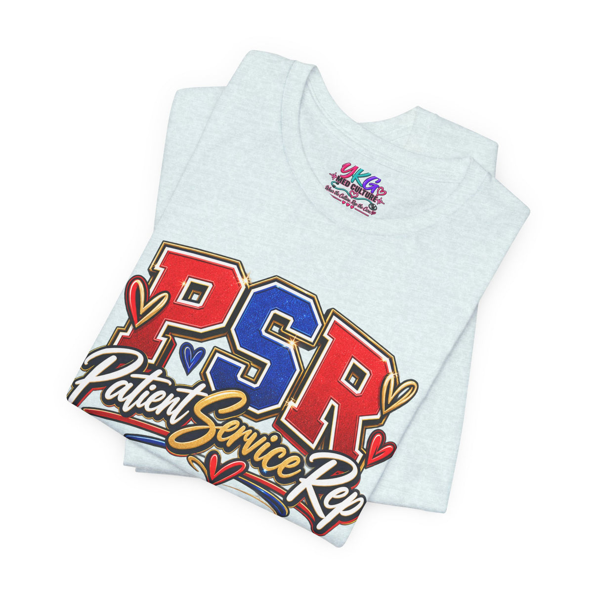 Patient Service Rep (PSR) T-Shirt – Proud Patient Service Representative Tee
