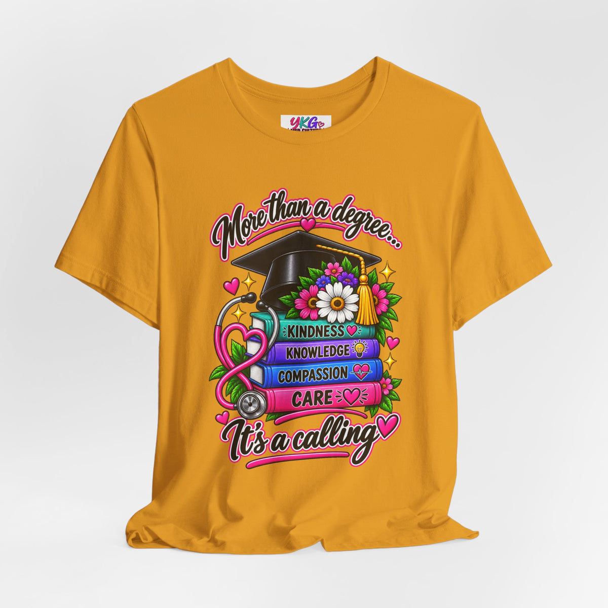 Nurse Graduation Tee — "More Than a Degree... It’s a Calling"
