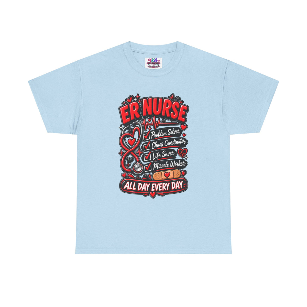 ER Nurse T-Shirt — "All Day Every Day" Proud Emergency RN Graphic Tee