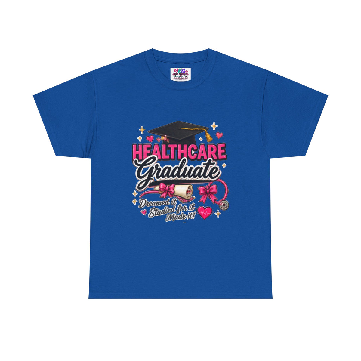 Healthcare Graduate T-Shirt — "Dreams Came True" Graduation Gift