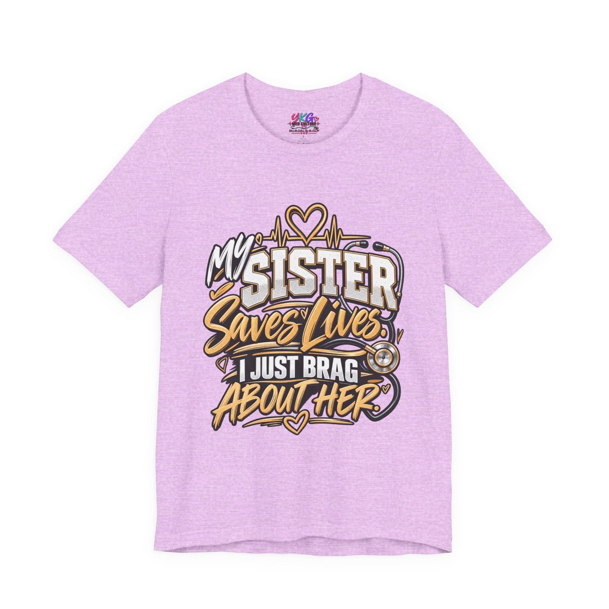 My Sister Saves Lives Nurse Tribute T-Shirt – I Just Brag About Her