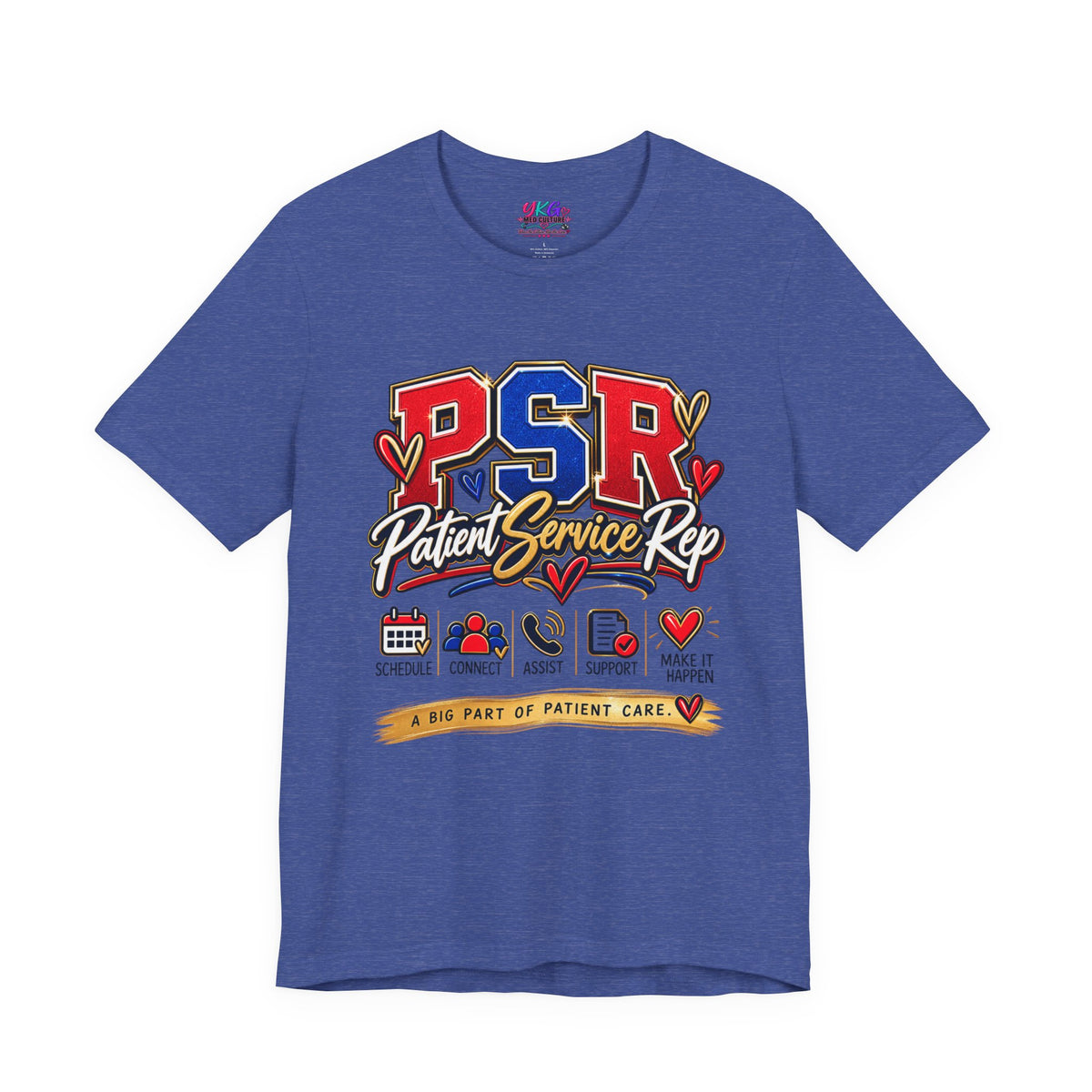 Patient Service Rep (PSR) T-Shirt – Proud Patient Service Representative Tee