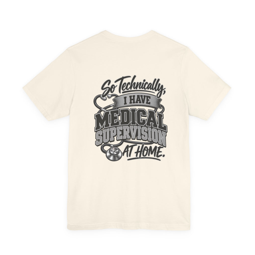 My Wife Is A Medical Assistant T-Shirt — Medical Supervisor At Home Tee
