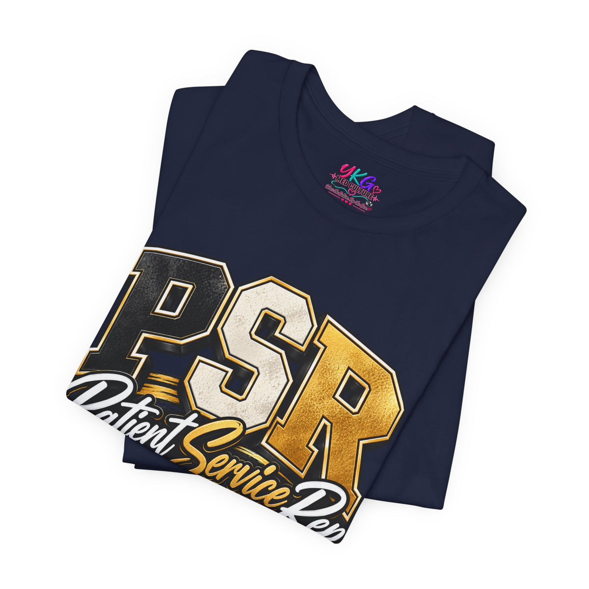 PSR Patient Service Rep T-Shirt — Medical Office Staff Pride Tee