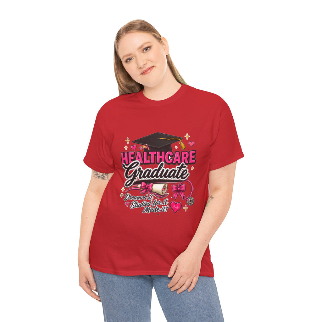 Healthcare Graduate T-Shirt — "Dreams Came True" Graduation Gift