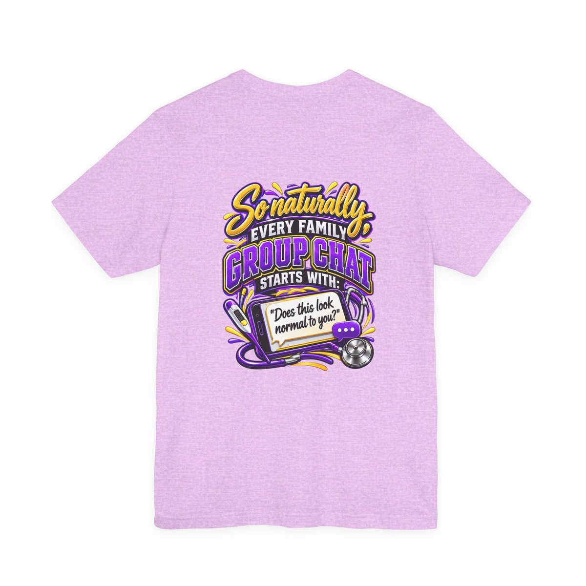 Nurse Sister T-Shirt — "My Sister is a Nurse" Funny Family Group Chat Tee