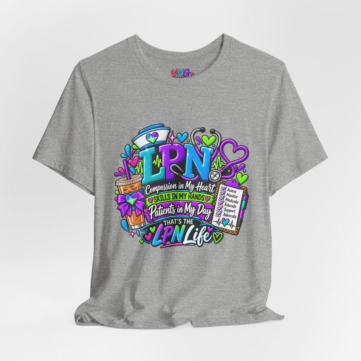 LPN Life Graphic Tee — Compassionate Nurse Design (Licensed Practical Nurse T‑Shirt)