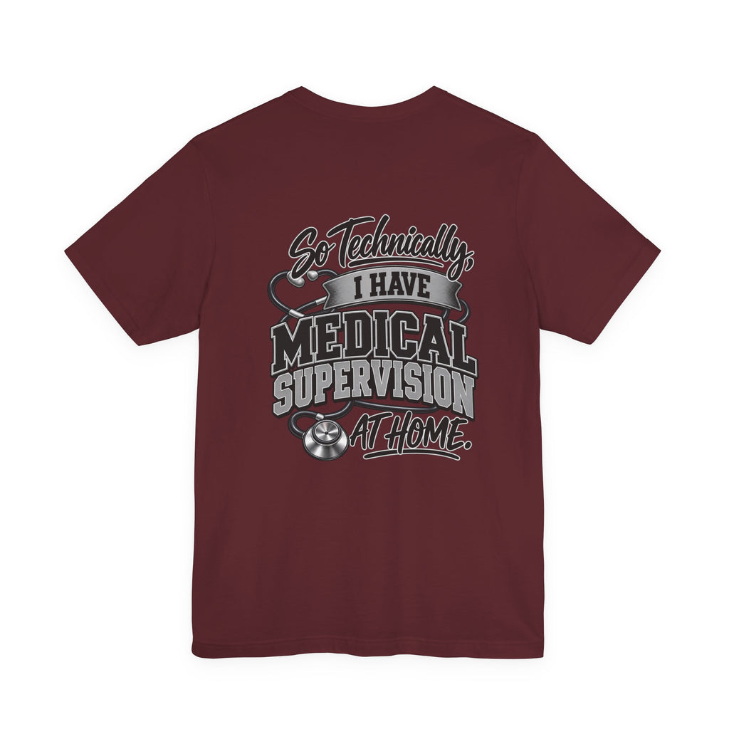 My Wife Is A Medical Assistant T-Shirt — Medical Supervisor At Home Tee