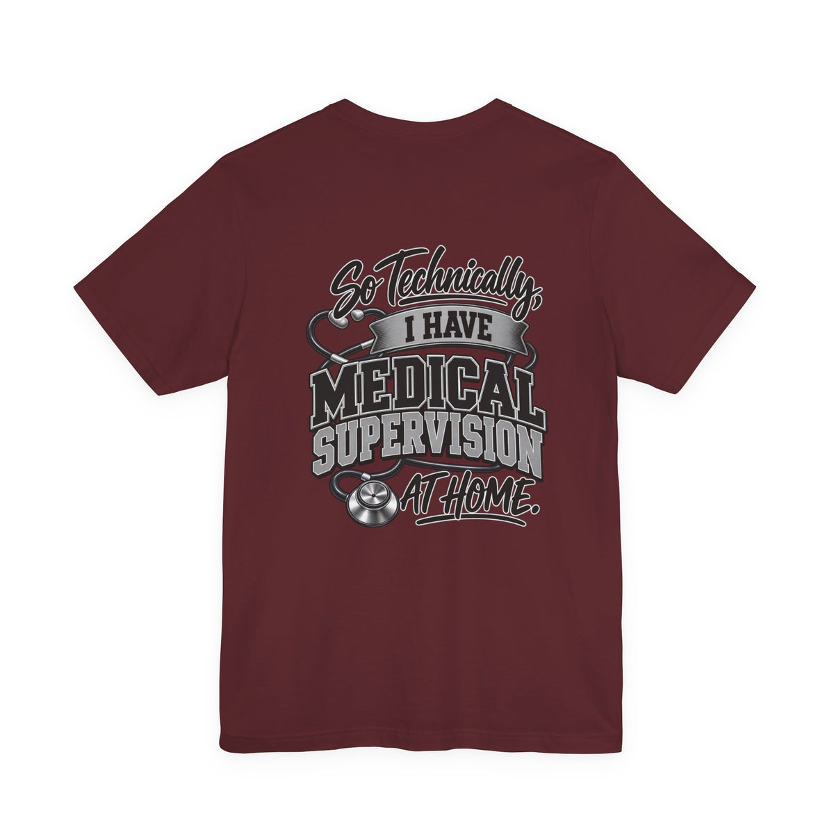 My Wife Is A Medical Assistant T-Shirt — Medical Supervisor At Home Tee