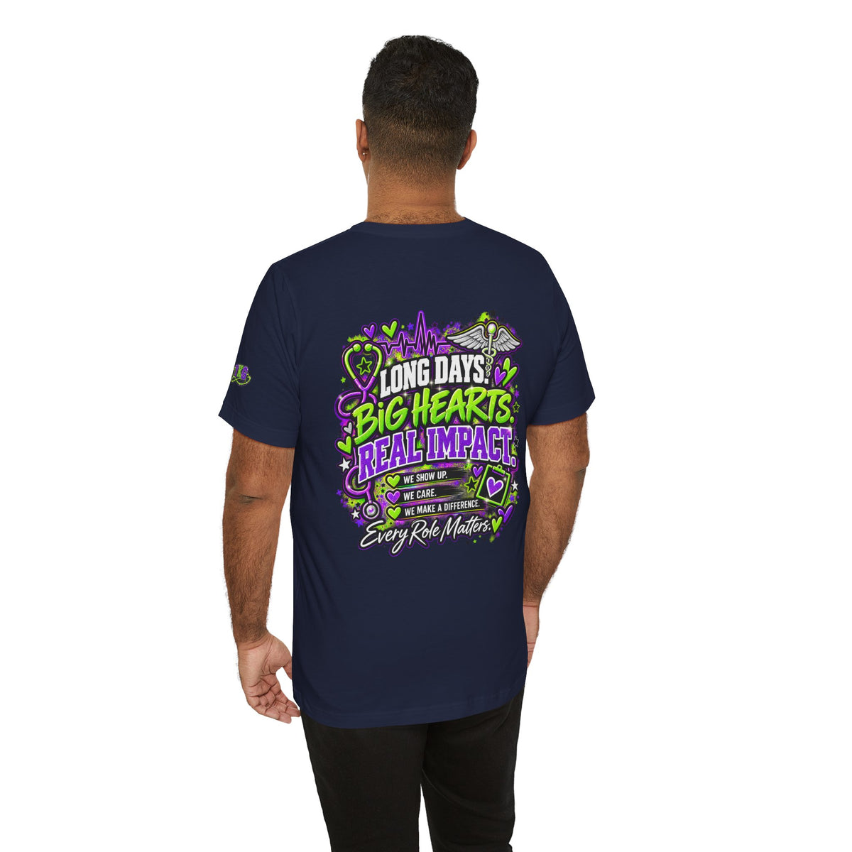 Healthcare Hits Different T‑Shirt — "Long Days, Big Hearts, Real Impact" Nurse & Caregiver Tee