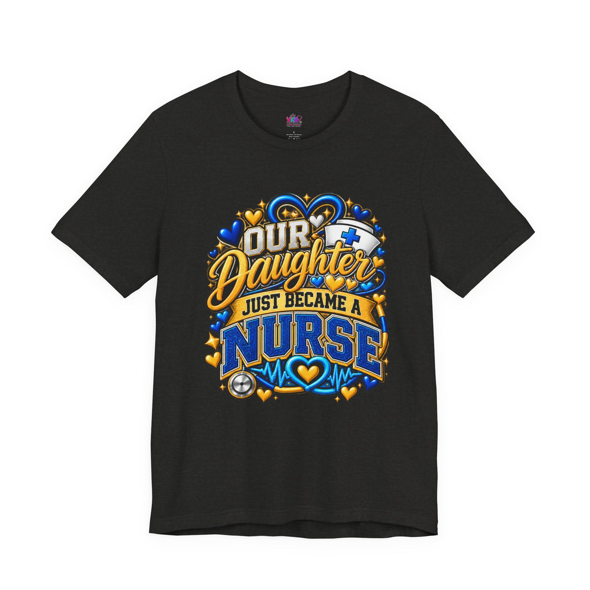 Daughter Just Became a Nurse T-Shirt — Proud Nursing Graduate Gift Tee