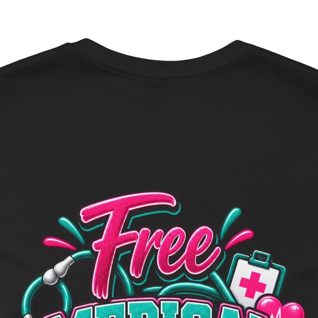 My Husband Is A Nurse Tee — Free Medical Advice Graphic T-Shirt