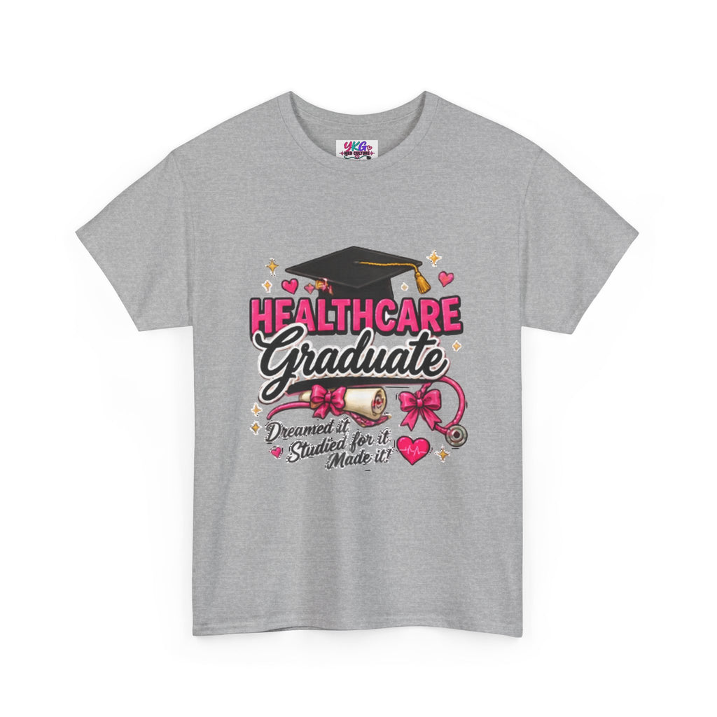 Healthcare Graduate T-Shirt — "Dreams Came True" Graduation Gift