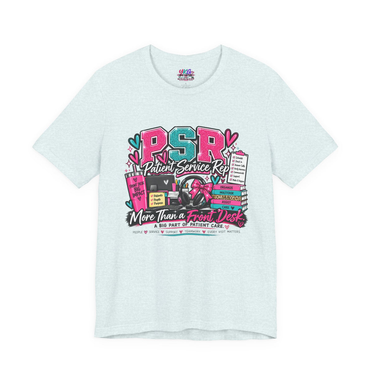Patient Service Rep T‑Shirt — "More Than a Front Desk" Medical Receptionist Tee