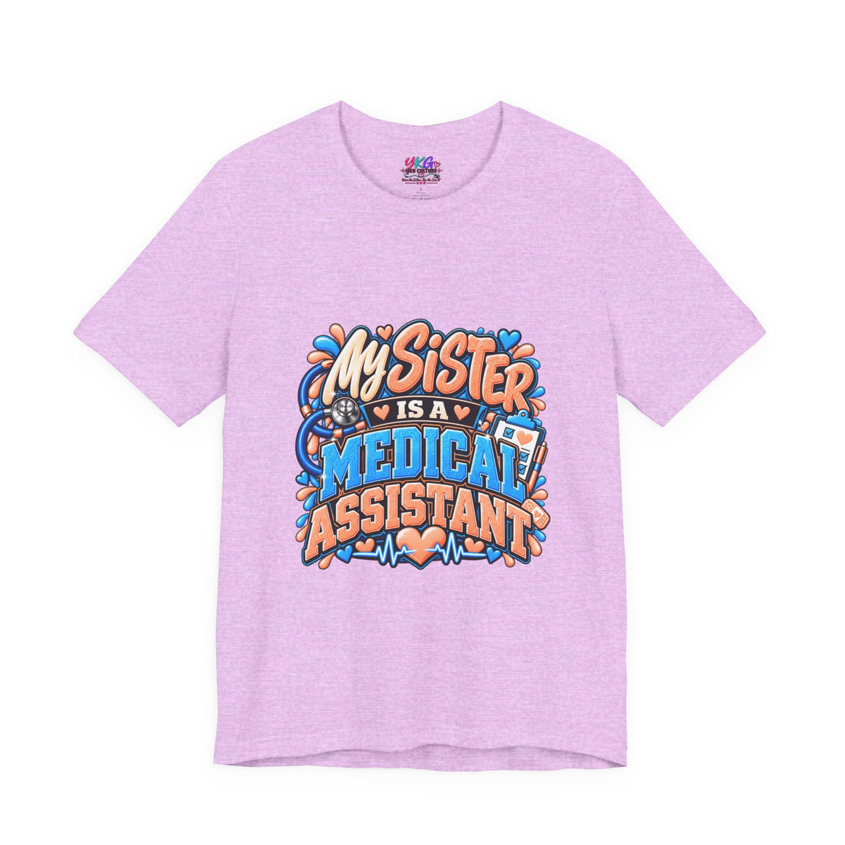 My Sister Is A Medical Assistant T-Shirt — Funny MA Gift Tee