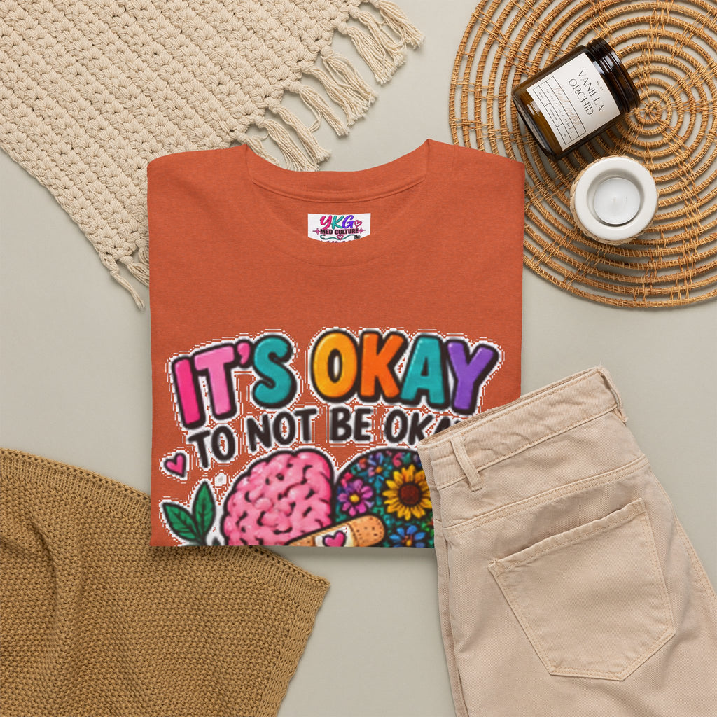 Mental Health T-Shirt — It’s Okay to Not Be Okay