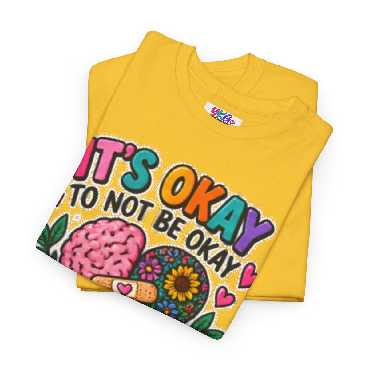 Mental Health T-Shirt — It’s Okay to Not Be Okay