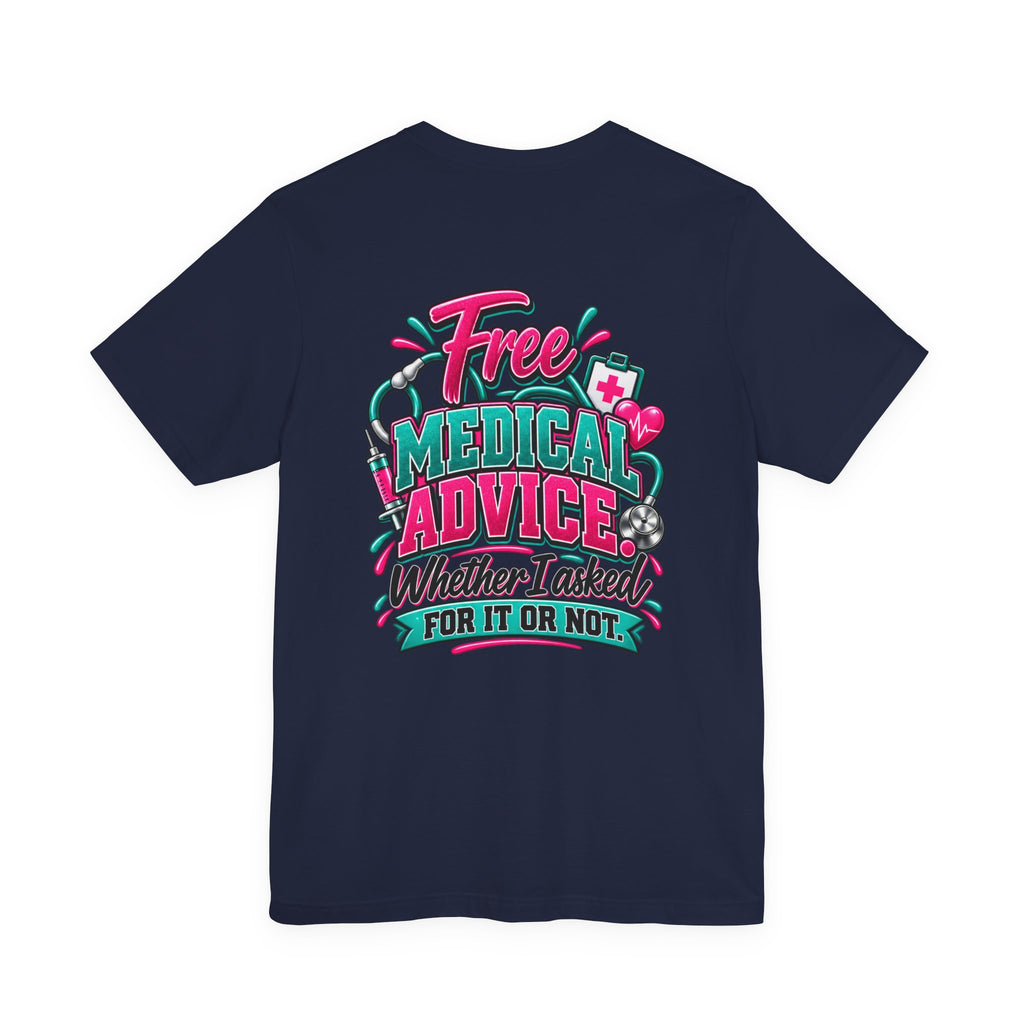 My Husband Is A Nurse Tee — Free Medical Advice Graphic T-Shirt