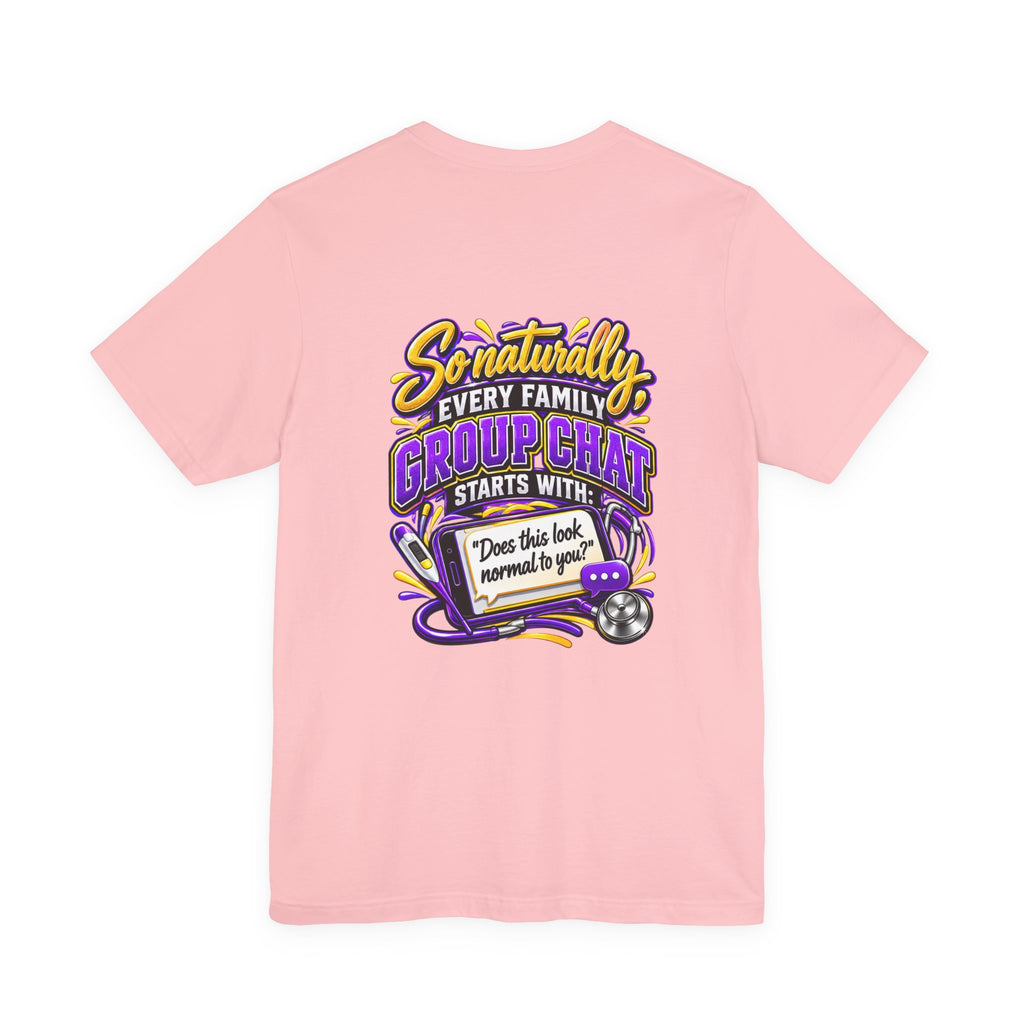Nurse Sister T-Shirt — "My Sister is a Nurse" Funny Family Group Chat Tee