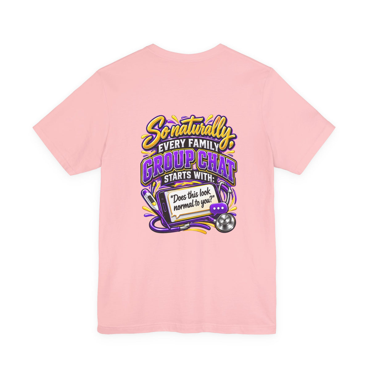Nurse Sister T-Shirt — "My Sister is a Nurse" Funny Family Group Chat Tee
