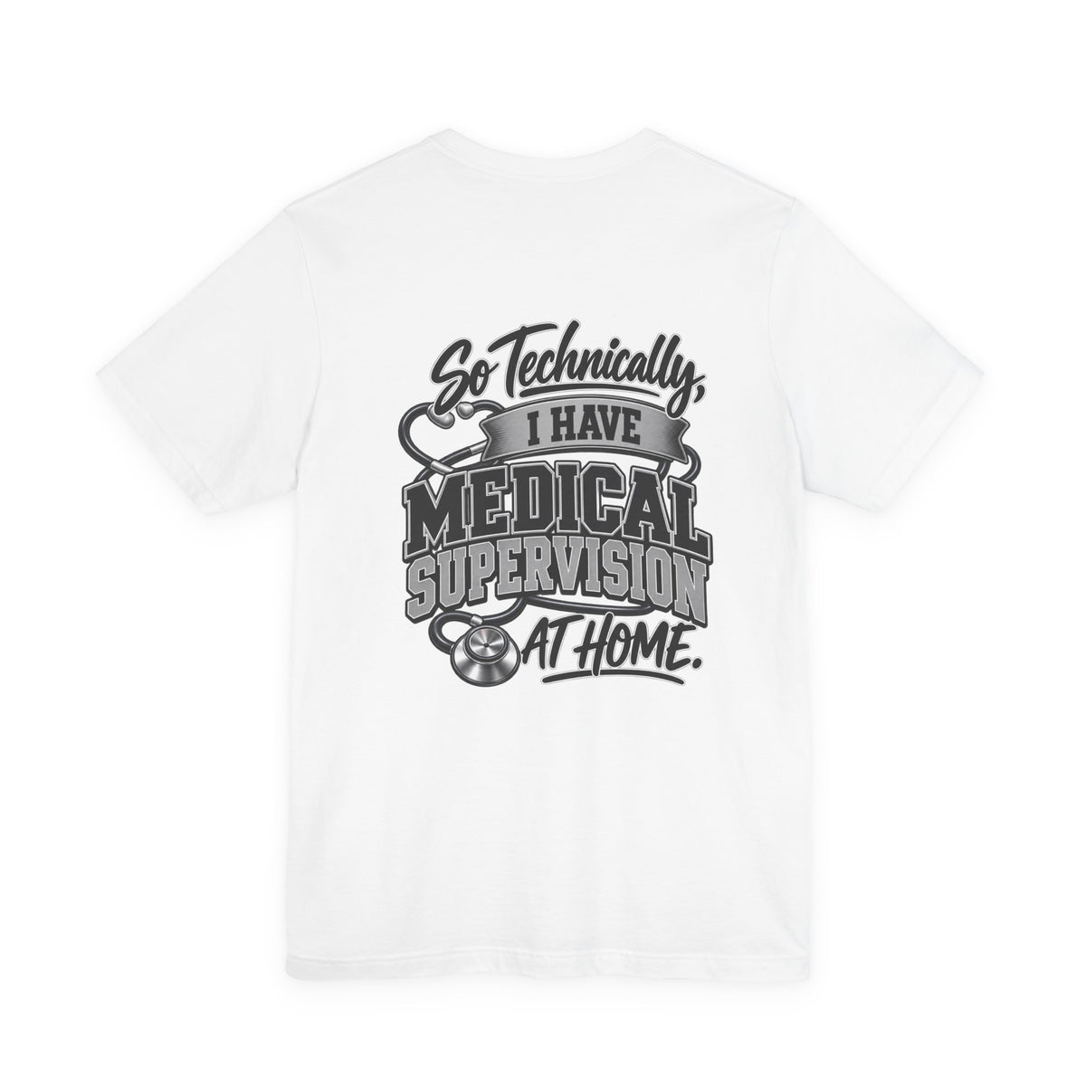 My Wife Is A Medical Assistant T-Shirt — Medical Supervisor At Home Tee
