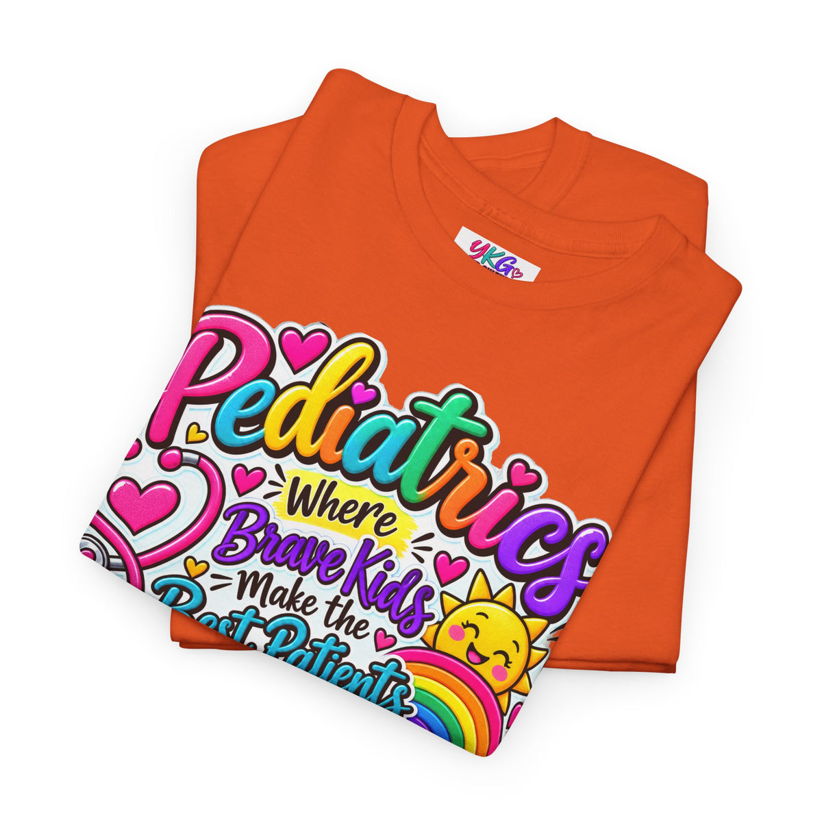 Pediatrics T-Shirt — Where Brave Kids Become the Best Patients