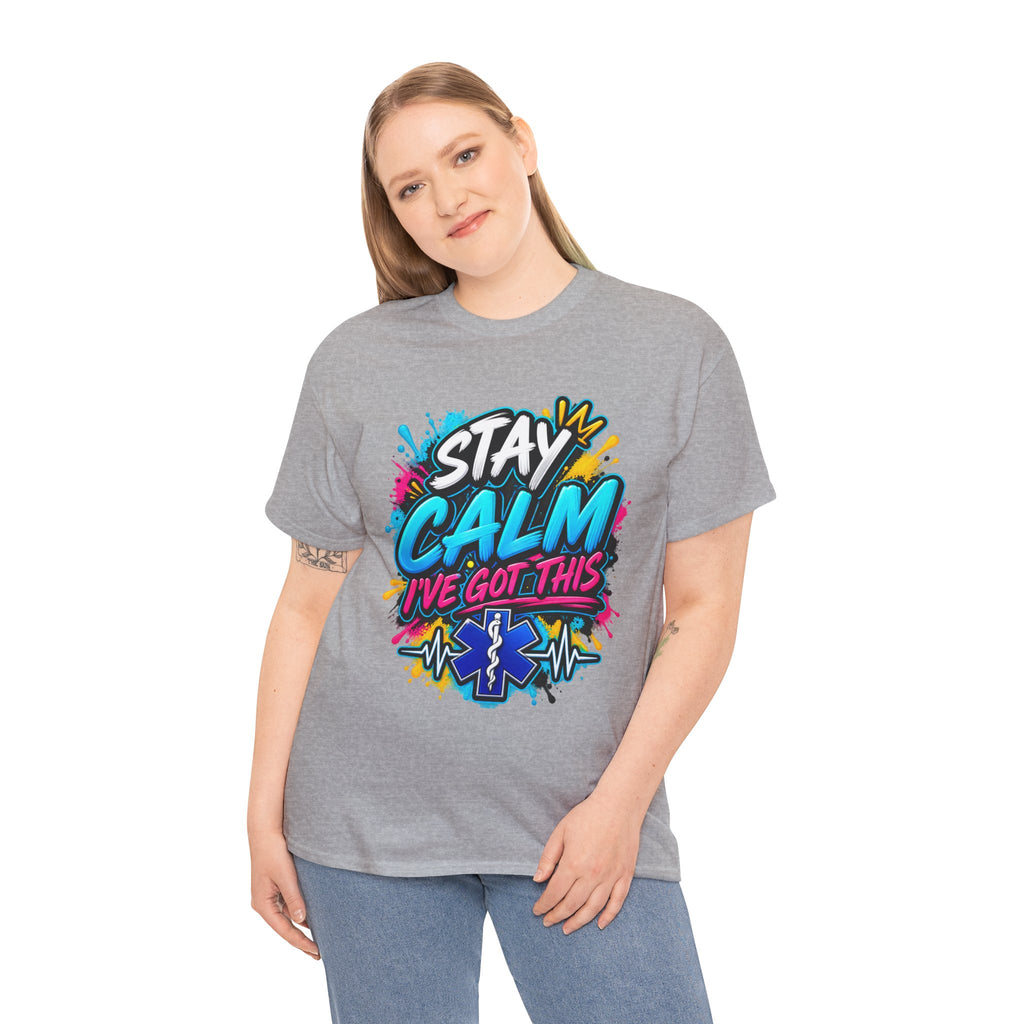 Stay Calm I’ve Got This EMT Paramedic T-Shirt