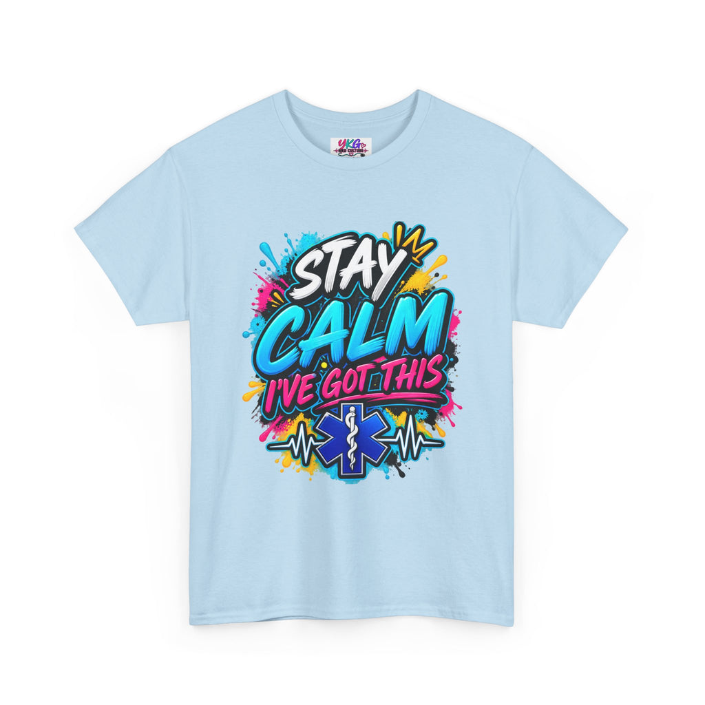 Stay Calm I’ve Got This EMT Paramedic T-Shirt