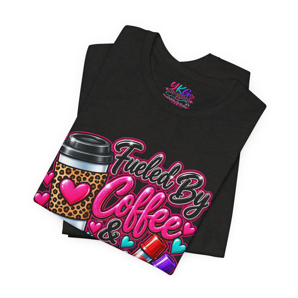 Coffee & Successful Sticks T-Shirt — Fueled by Coffee Lipstick Nurse Gift