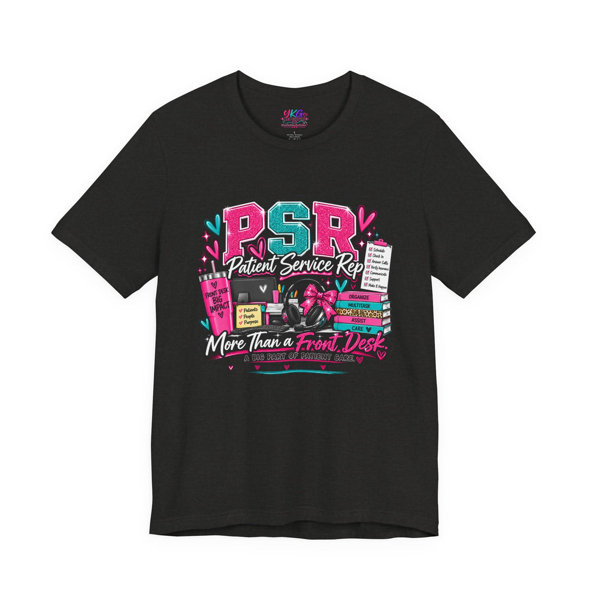 Patient Service Rep T‑Shirt — "More Than a Front Desk" Medical Receptionist Tee