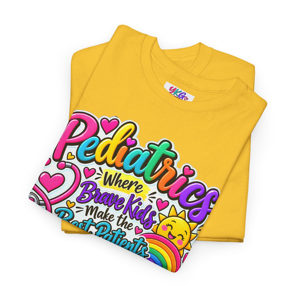 Pediatrics T-Shirt — Where Brave Kids Become the Best Patients