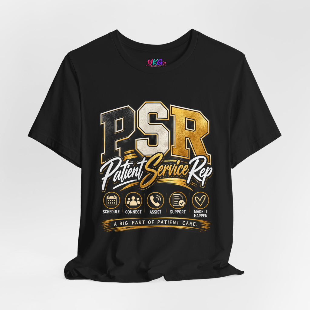 PSR Patient Service Rep T-Shirt — Medical Office Staff Pride Tee