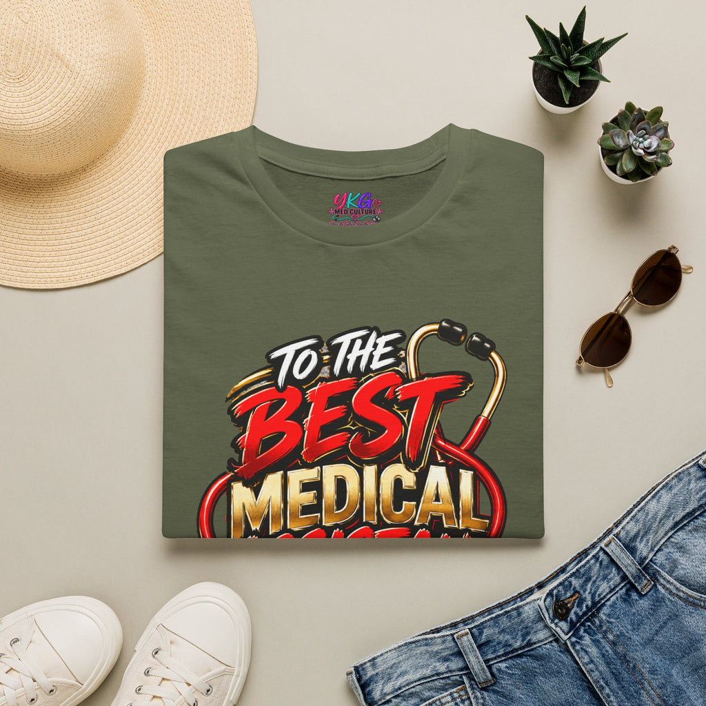Medical Assistant T-Shirt - "To The Best Medical Assistant In The World" Appreciation Tee