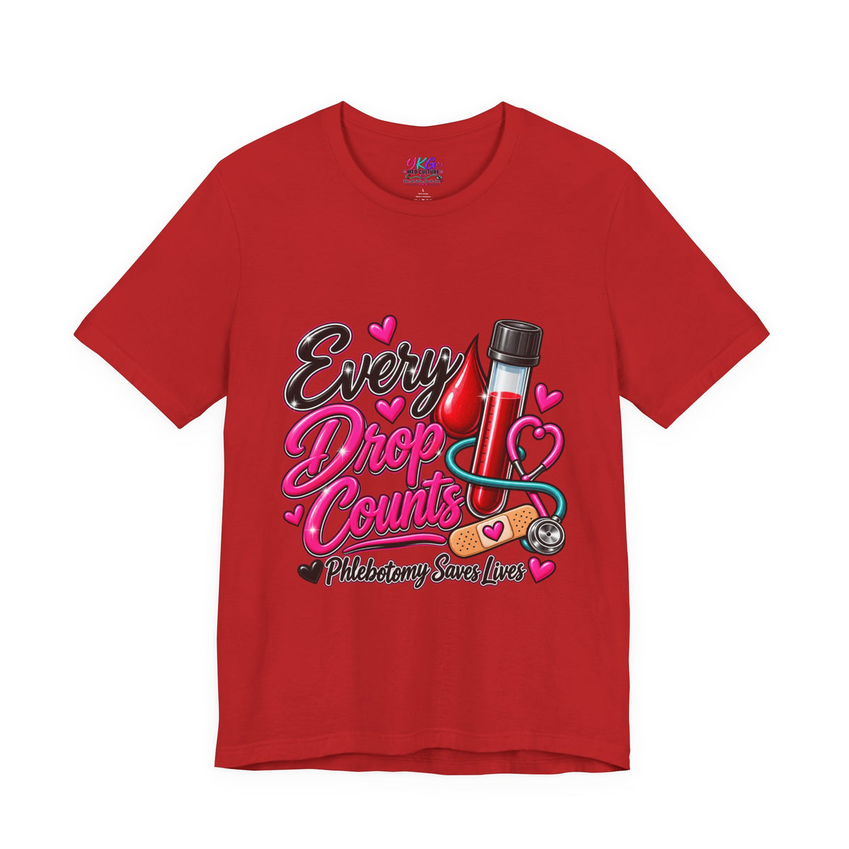 Phlebotomy T-Shirt — Every Drop Counts Blood Draw Tee (Phlebotomy Saves Lives)