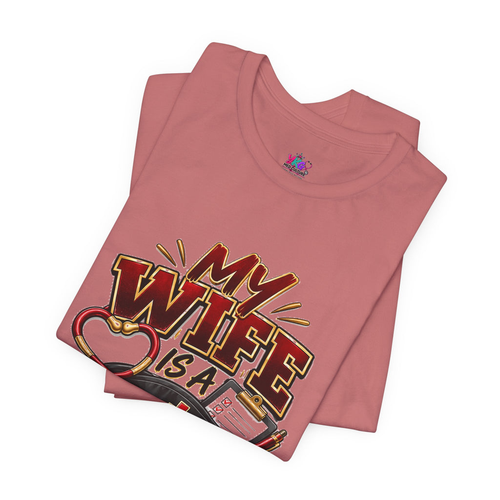 My Wife Is A Nurse T-Shirt – 'I Haven't Googled A Symptom In Years' Graphic Tee