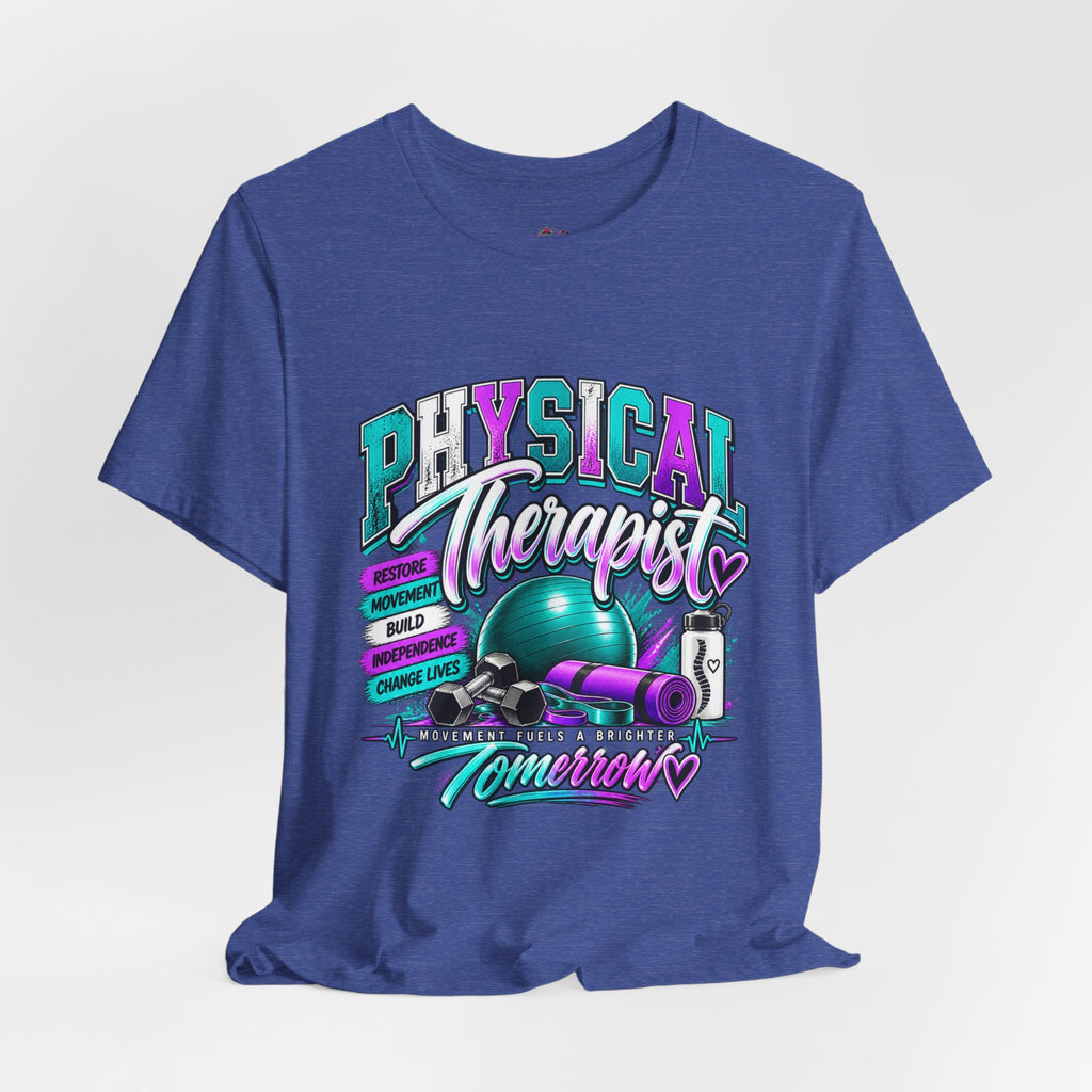 Physical Therapist Tee — Retro Fitness Graphic Shirt ("Physical Therapist: Helping People Move, Change Lives")