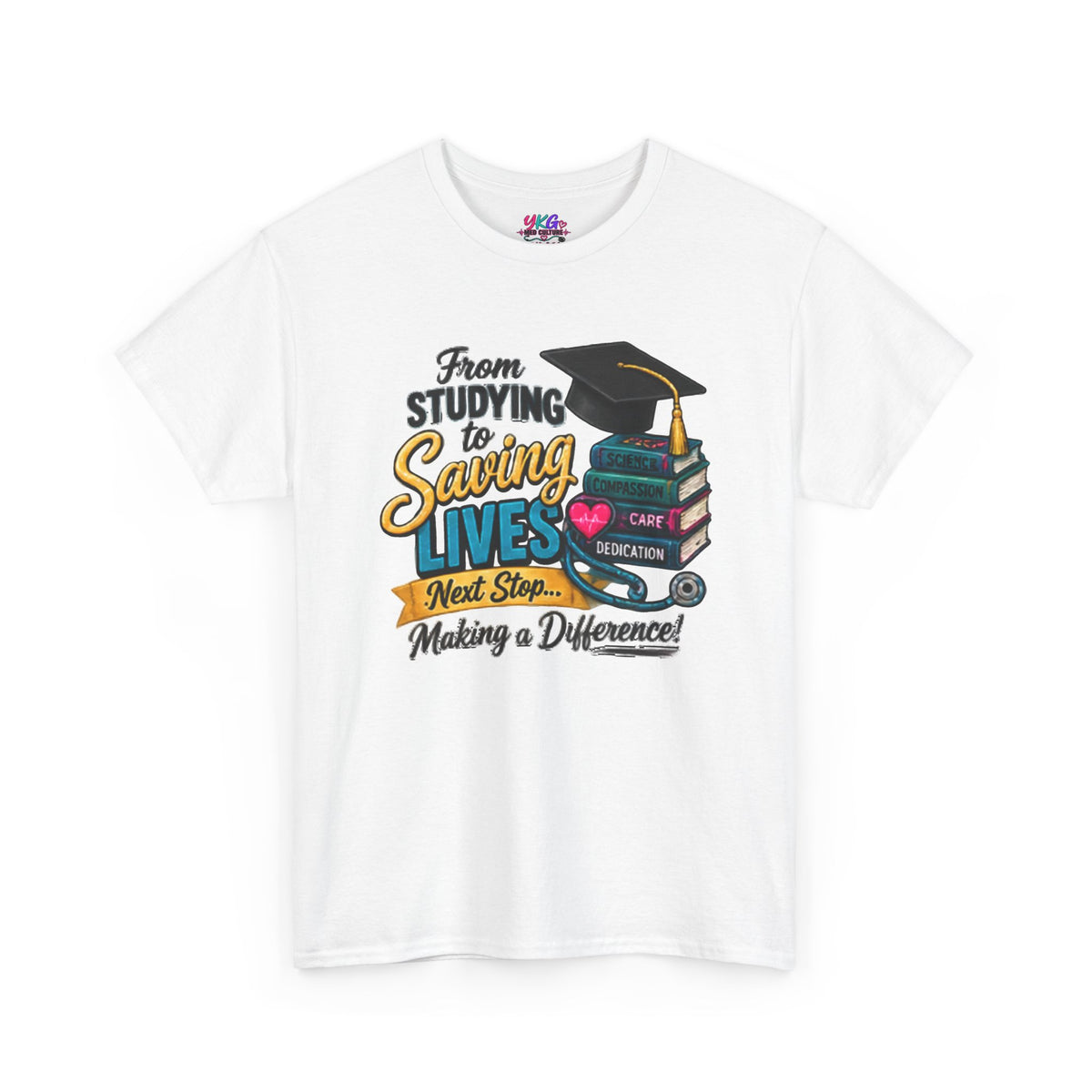 Saving Lives Nursing Graduate T-Shirt — "From Studying to Saving Lives" Graduation Tee
